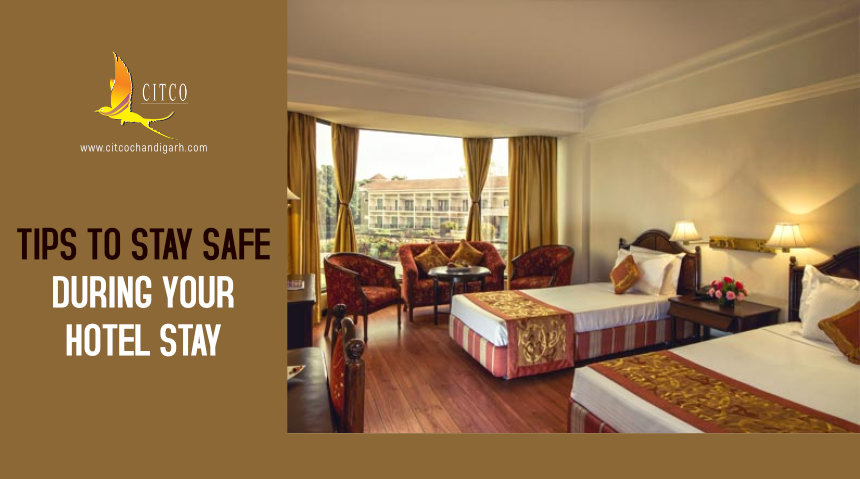 Tips To Stay Safe During Your Hotel Stay